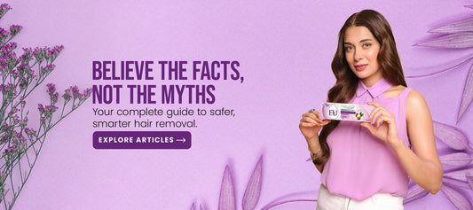 Hair Removal Cream Myths vs Facts: What Actually Works? | Eu Naturals